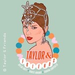 Taylor & Friends