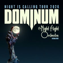 Dominum - Night Is Calling Tour 2026 - Special Guest: The Night Flight Orchestra 12.12.2026 Turbinenhalle