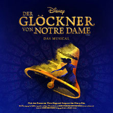 Disney Der Glöckner von Notre Dame 23.02.2027 Theater am Marientor