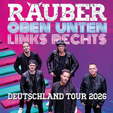 Räuber - Oben Unten Links Rechts 02.05.2026 Festzelt Duisburg