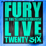 Fury In The Slaughterhouse - KulturPur 2026