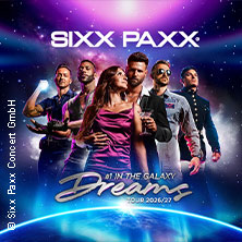 SIXX PAXX - Dreams Tour 2026/27 19.03.2027 Historische Stadthalle Wuppertal