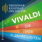 Vivaldi - Die vier Jahreszeiten | Dresdner Residenz Orchester