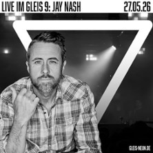 Jay Nash Konzert 27.05.2026 Gleis 9