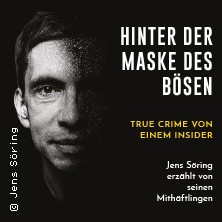 Hinter der Maske des Bösen - True Crime von einem Insider 26.06.2026 Rossini / Historische Stadthalle Wuppertal