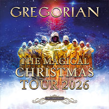 GREGORIAN - The Magical Christmas Tour 2026 30.11.2026 Historische Stadthalle Wuppertal