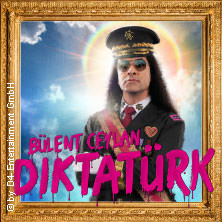 Bülent Ceylan - Diktatürk 26.11.2026 Historische Stadthalle Wuppertal